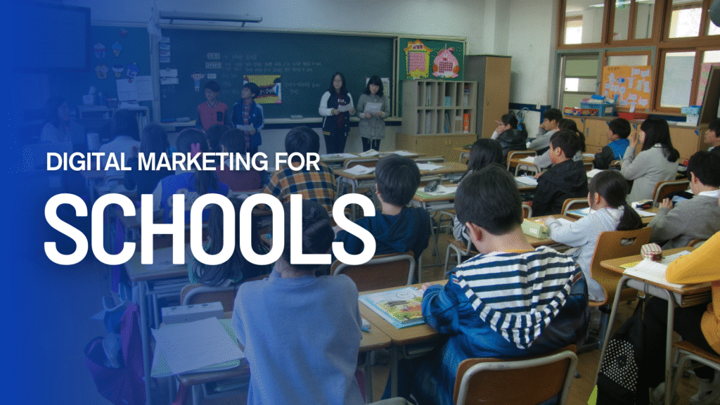 Best Digital Marketing Company for Schools in Bangalore